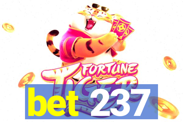 bet 237